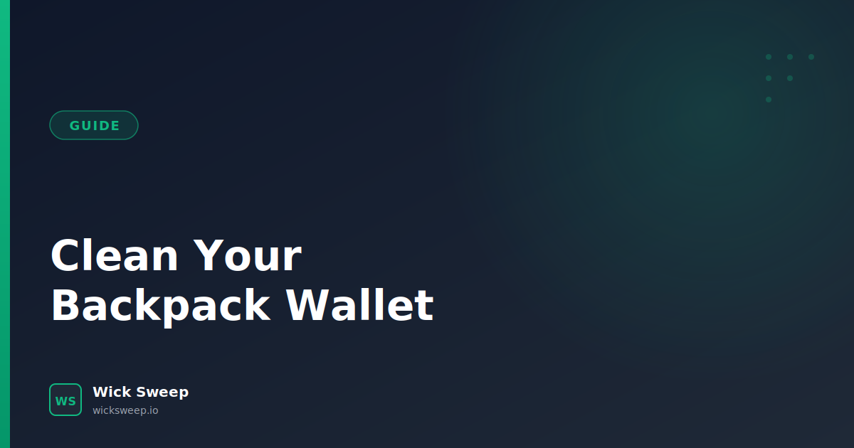 Clean Your Backpack Wallet: Close Empty Token Accounts and Reclaim SOL