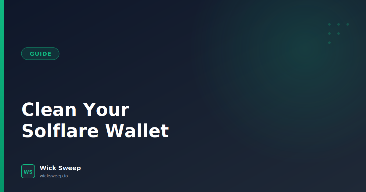 Clean Your Solflare Wallet: Close Empty Token Accounts and Reclaim SOL