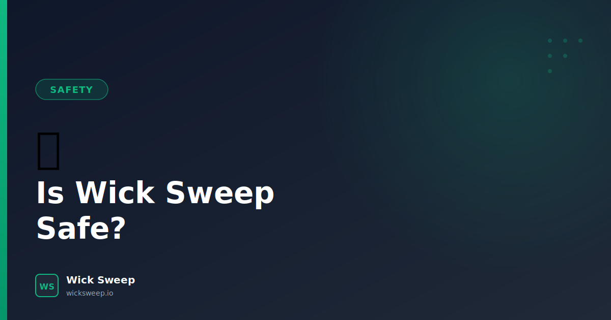 Is Wick Sweep Safe? Security, Trust & How We Protect Your Wallet