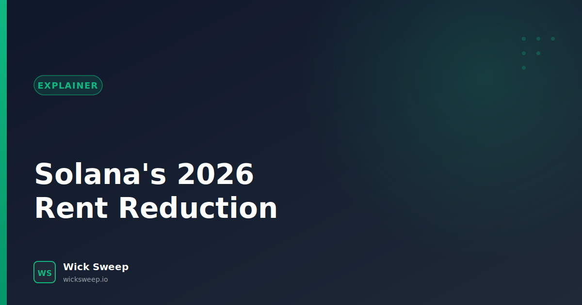 Solana's 2026 Rent Reduction: What It Means for Your Empty Token Accounts